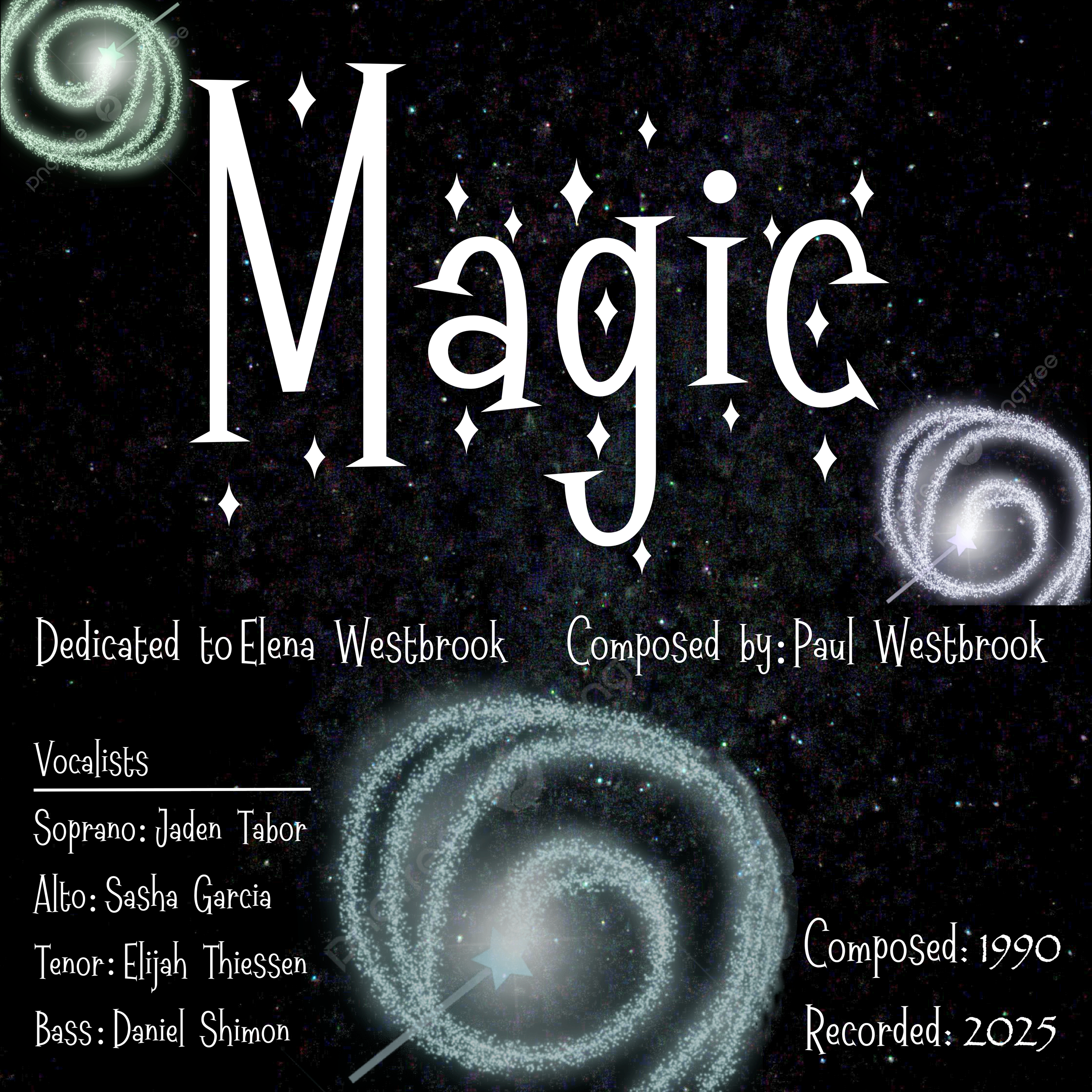 Magic, by Paul Westbrook. Dedicated to Elena Westbrook